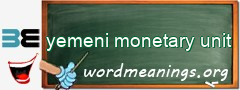 WordMeaning blackboard for yemeni monetary unit